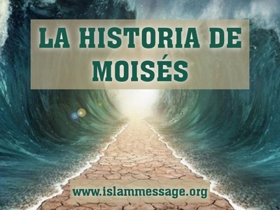 LA HISTORIA DE MOISÉS