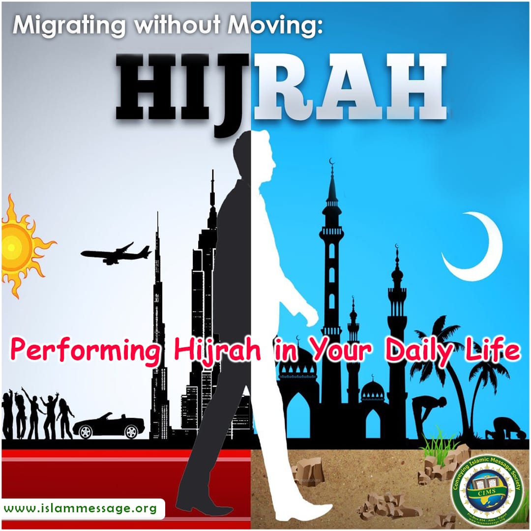 Migrating Without Moving Performing Hijrah In Your Daily Life